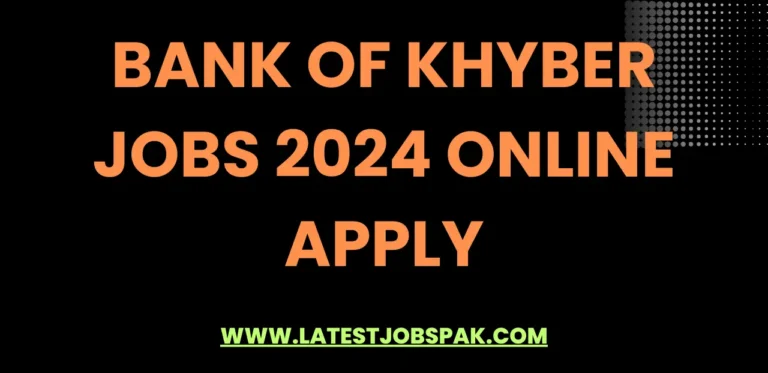 Bank of Khyber Jobs 2024 Online Apply