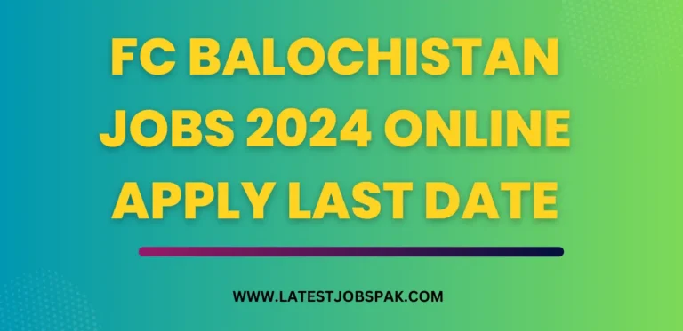 FC Balochistan Jobs 2024 Online Apply Last Date