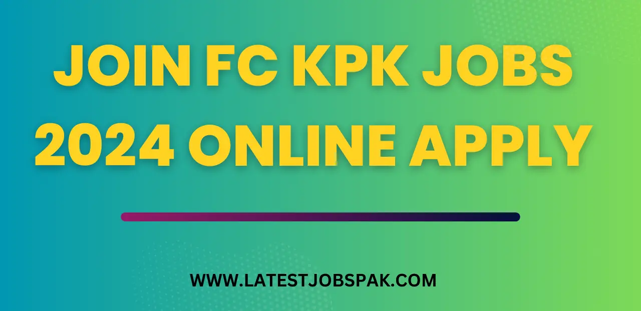 Join FC KPK Jobs 2024 Online Apply