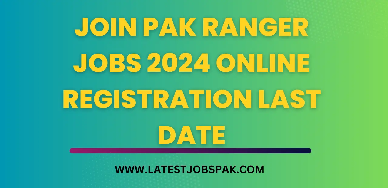 Join Pak Ranger Jobs 2024 Online Registration Last Date