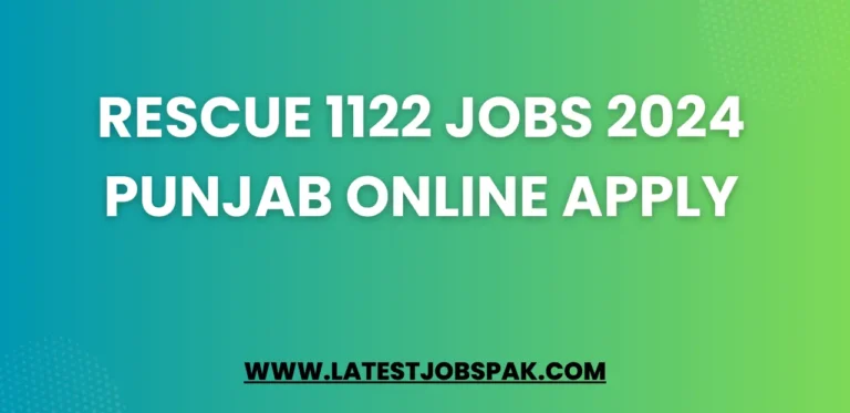 Rescue 1122 Jobs 2024 Punjab Online Apply