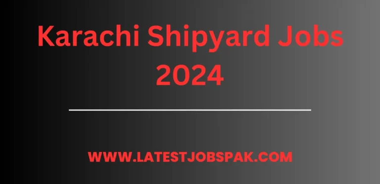 Karachi Shipyard Jobs 2024