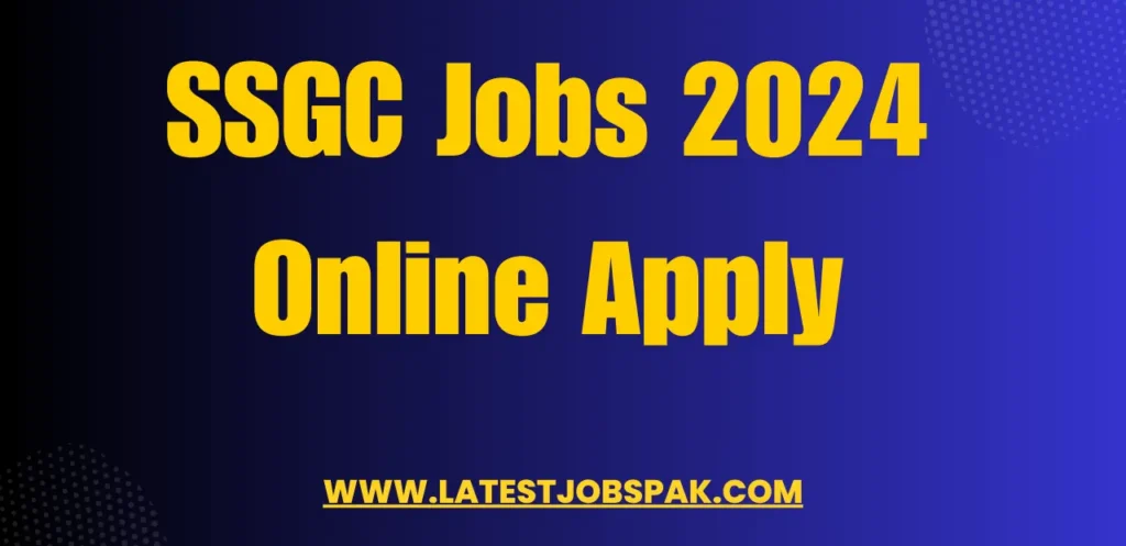 SSGC Jobs 2024 Online Apply