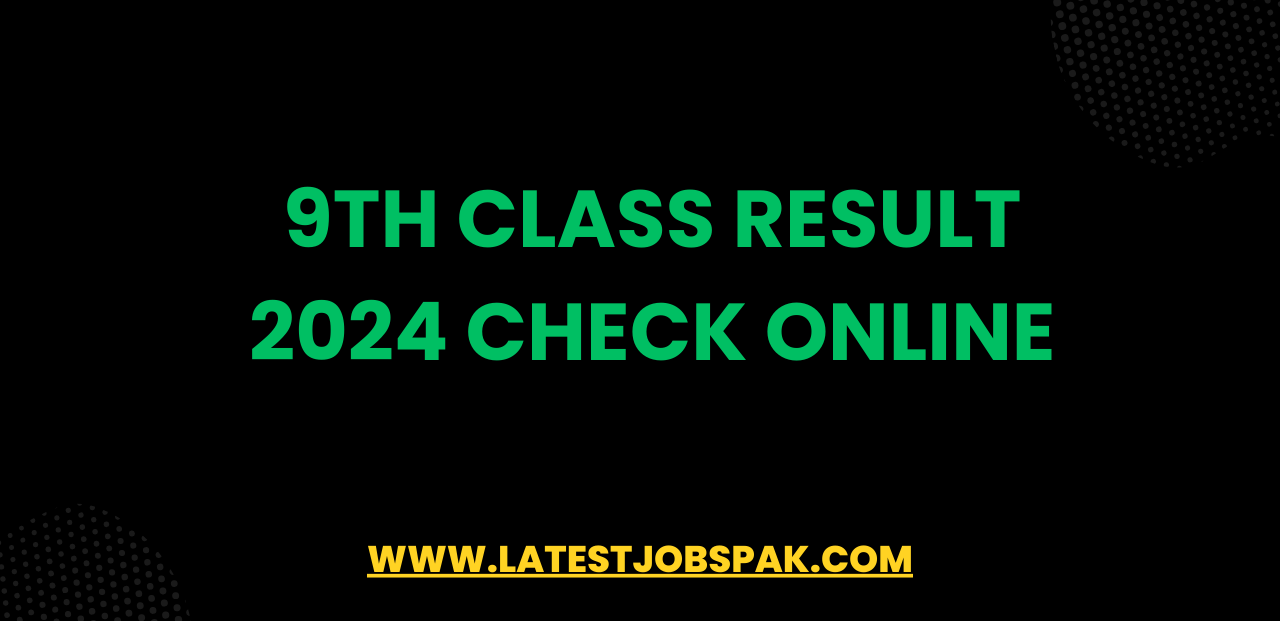 9th Class Result 2024 Check Online